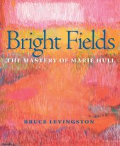 book Bright fields: the mastery of Marie Hull