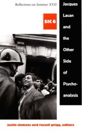 book Jacques Lacan and the other side of psychoanalysis: reflections on Seminar XVII