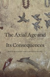 book The Axial Age and Its Consequences