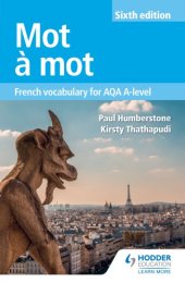 book Mot and Agrave ; Mot Sixth Edition: French Vocabulary for AQA A-Level