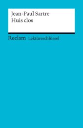 book Lektüreschlüssel. Jean-Paul Sartre: Huis clos