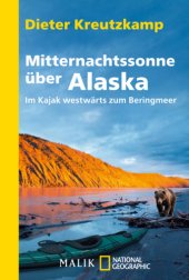 book Mitternachtssonne über Alaska Im Kajak westwärts zum Beringmeer