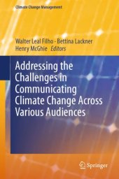 book Addressing the Challenges in Communicating Climate Change Across Various Audiences