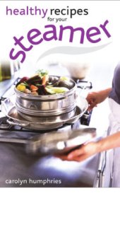 book Healthy Recipes for your Steamer