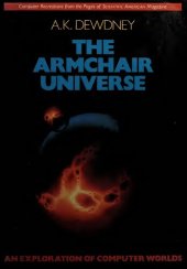 book The Armchair Universe: An Exploration of Computer Worlds