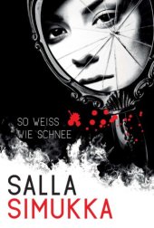 book So weiß wie Schnee Lumikki-Trilogie ; 2