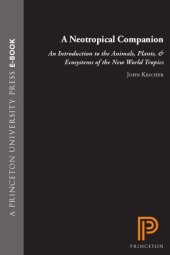 book A neotropical companion: an introduction to the animals, plants, and ecosystems of the New World tropics