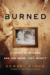 book Burned: a story of murder and the crime that wasn't