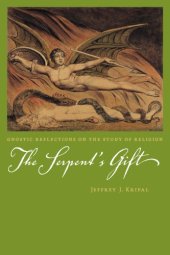 book Serpent's Gift: Gnostic Reflections on the Study of Religion