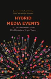 book Hybrid media events: the Charlie Hebdo attacks and the global circulation of terrorist violence