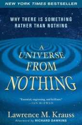 book A Universe from Nothing: Why There Is Something Rather than Nothing