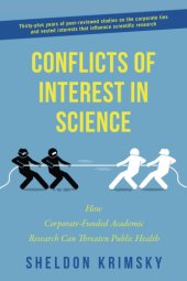 book Conflicts of interest in science: how corporate-funded academic research can threaten public health