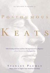 book Posthumous Keats: a personal biography