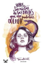 book Somos las nietas de las brujas que no pudisteis quemar