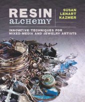 book Resin alchemy: innovative techniques for mixed-media and jewelry artists