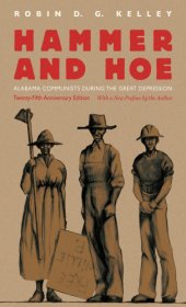 book Hammer and hoe: Alabama Communists during the Great Depression