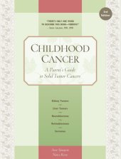 book Childhood cancer: a parent's guide to solid tumor cancers