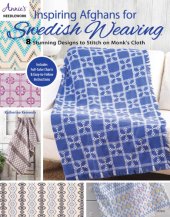 book Inspiring afghans for Swedish weaving: 8 stunning designs to stitch on monk's cloth