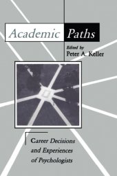 book Academic Paths: Career Decisions and Experiences of Psychologists