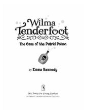 book Wilma Tenderfoot and the Case of the Putrid Poison