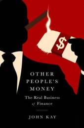 book Other people's money: the real business of finance