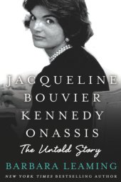 book Jacqueline Bouvier Kennedy Onassis: the untold story