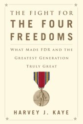 book The fight for the four freedoms what made FDR and the greatest generation truly great