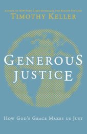 book Generous Justice: How God's Grace Makes Us Just