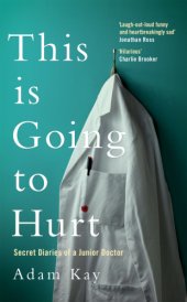 book This Is Going to Hurt: Secret Diaries of a Junior Doctor