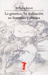 book Lo grotesco: su realización en literatura y pintura