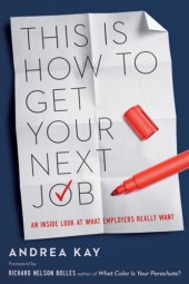 book This is how to get your next job: an inside look at what employers really want