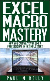 book Excel Macro Mastery How You Can Write VBA Like a Professional in 15 Simple Steps