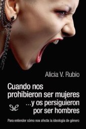 book Cuando nos prohibieron ser mujeres …y os persiguieron por ser hombres