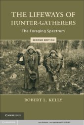 book The Lifeways of Hunter-Gatherers: the Foraging Spectrum