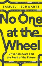 book No one at the wheel: driverless cars and the road of the future