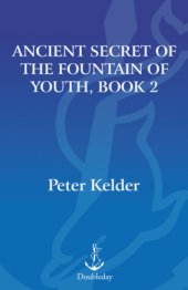 book Ancient Secret of the Fountain of Youth, Book 2