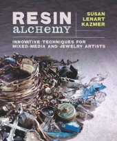 book Resin Alchemy: Innovative Techniques for Mixed-Media and Jewelry Artists