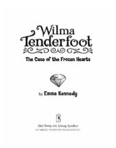 book Wilma Tenderfoot and the Case of the Frozen Hearts