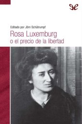 book Rosa Luxemburg o el precio de la libertad