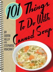 book 101 Things to Do With Canned Soup