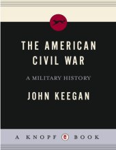 book The American Civil War: a military history