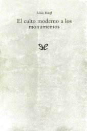 book El culto moderno a los monumentos