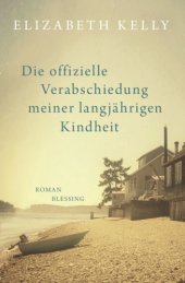 book Die offizielle Verabschiedung meiner langjährigen Kindheit