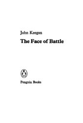 book The face of battle: a study of agincourt, waterloo, and the somme