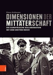 book Dimensionen der Mittäterschaft: die europäische Kollaboration mit dem Dritten Reich