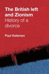 book British Left and Zionism: history of a divorce