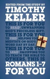 book Romans 1-7 for You: For Reading, for Feeding, for Leading