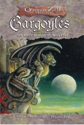 book Gargoyles: From the Archives of the Grey School of Wizardry