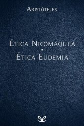 book Ética Nicomáquea - Ética Eudemia