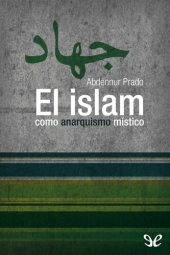 book El islam como anarquismo místico